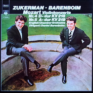Wolfgang Amadeus Mozart, Pinchas Zukerman - Daniel Barenboim, English Chamber Orchestra , Dirigent: Daniel Barenboim - Violinkonzerte Nr. 4 D-dur KV 218 •  Nr. 5 A-dur KV 219