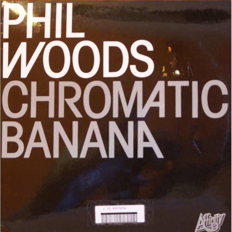 Phil Woods - Chromatic banana Phil Woods - Chromatic banana